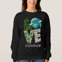 Doctor Love World Earth Day 52nd Anniversary 2022 Sweatshirt