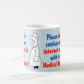 Doctor Medical Degree Not Internet Search Coffee Mug (Center)