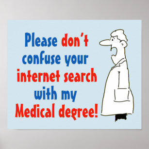 Doctor Medical Degree Not Internet Search Poster