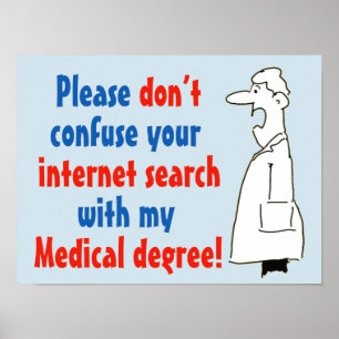Doctor Medical Degree Not Internet Search Poster