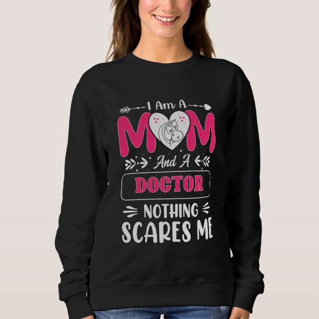 Doctor Mom, Funny Doctor Mom Sweatshirt (Front)