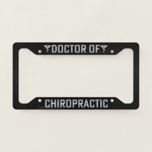 Doctor of Chiropractic with Emblems Silver Black   License Plate Frame