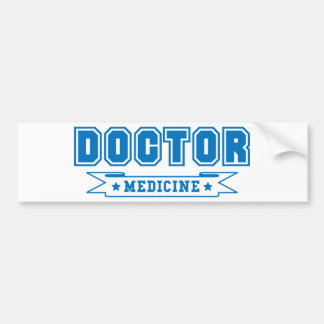 Doctor of medicine banner bumper sticker