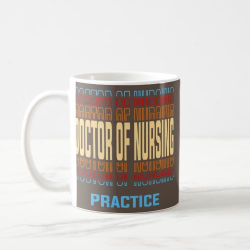 Doctor of Nursing Practice Job Title Vintage  Coffee Mug