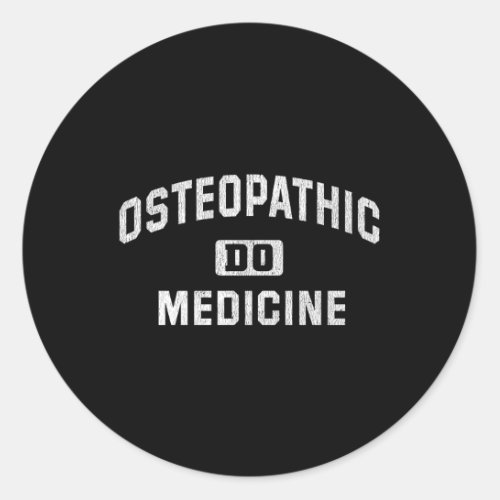 Doctor Of Osteopathic Medicine Do Osteopathy Classic Round Sticker