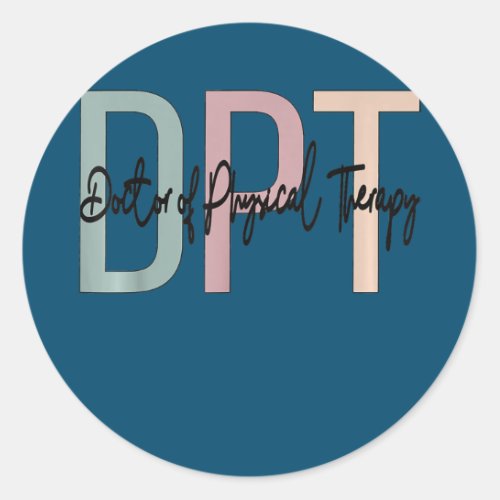 Doctor Of Physical Therapy Boho DPT  Classic Round Sticker