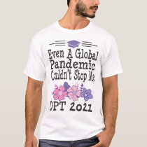 Doctor of Physical Therapy DPT Graduation Gift T-Shirt Doctor of Physical Therapy DPT Graduation Gift T-Shirt