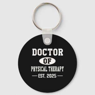 Doctor Of Physical Therapy Est 2025 Dpt Graduate F Keychain
