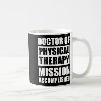 Doctor of physical therapy graduation dpt grads dp coffee mug
