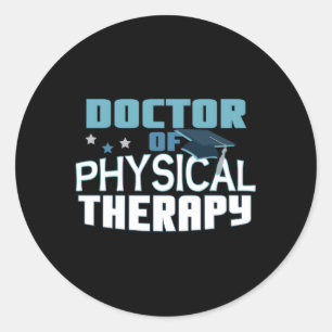 Doctor Of Physical Therapy Pt New Therapist Gradua Classic Round Sticker