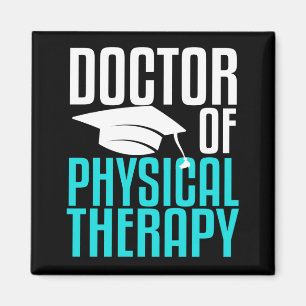 Doctor of Physical Therapy Therapist Graduation Magnet