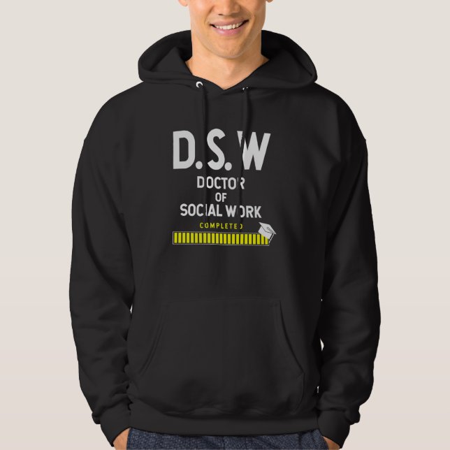 Doctor Of Social Work Completed Graduation Hoodie (Front)
