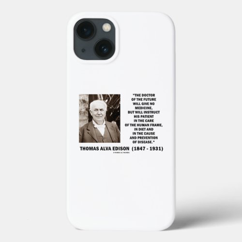 Doctor Of The Future Give No Medicine Prevention iPhone 13 Case