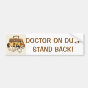 Doctor On Duty Stand Back custom name Bumper Sticker