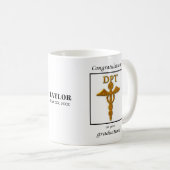 Doctor Physical Therapy Graduation Congratulations Coffee Mug (Front Right)