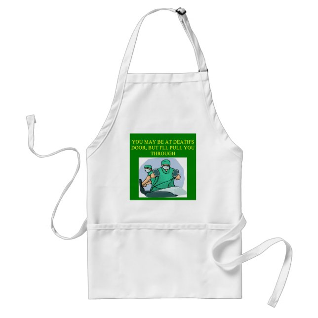 doctor physician surgeon joke adult apron (Front)
