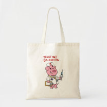 Doctor pig with syringe in hand | choose back colo tote bag