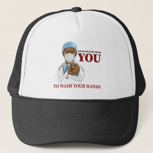Doctor Pointing Needs You To Wash Your Hands Trucker Hat