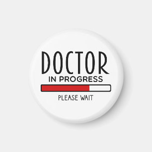 Doctor Progress Please Wait Funny Med School   Magnet