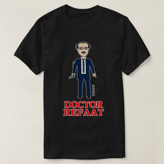 Doctor Refaat T-Shirt (Design Front)