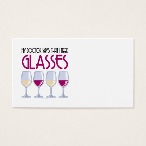 Customizable Doctor Says I Need Glasses Business Cards