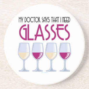 Doctor Says I Need Glasses Coaster
