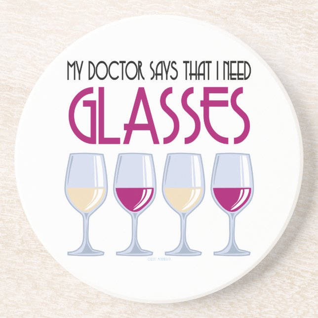 Doctor Says I Need Glasses Coaster (Front)