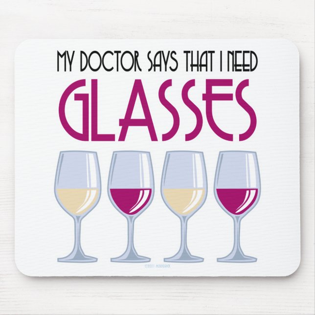 Doctor Says I Need Glasses Mouse Pad (Front)