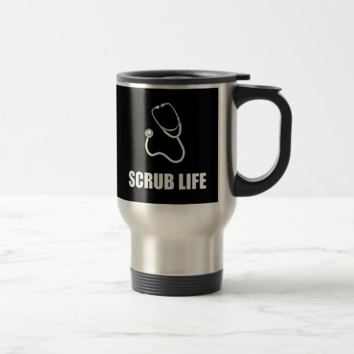 Doctor Scrub Life Funny Travel Mug