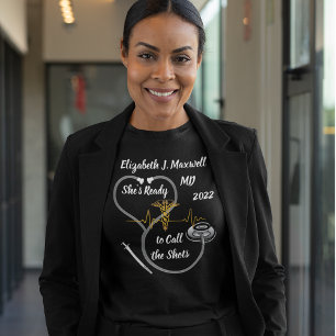 Doctor Stethoscope She's Ready to Call the Shots T-Shirt