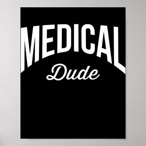 Doctor Tee For Men Medical Dude  Poster