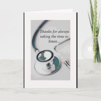 doctor, Thanks for always taking the time to li... Letterpress Thank You Card