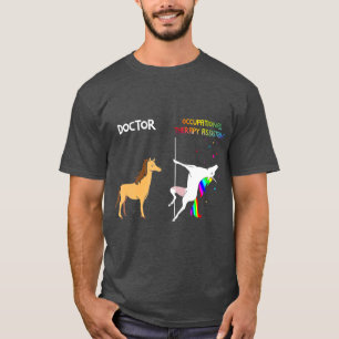 Doctor Vs Occupational Therapy Assistant Unicorn T-Shirt