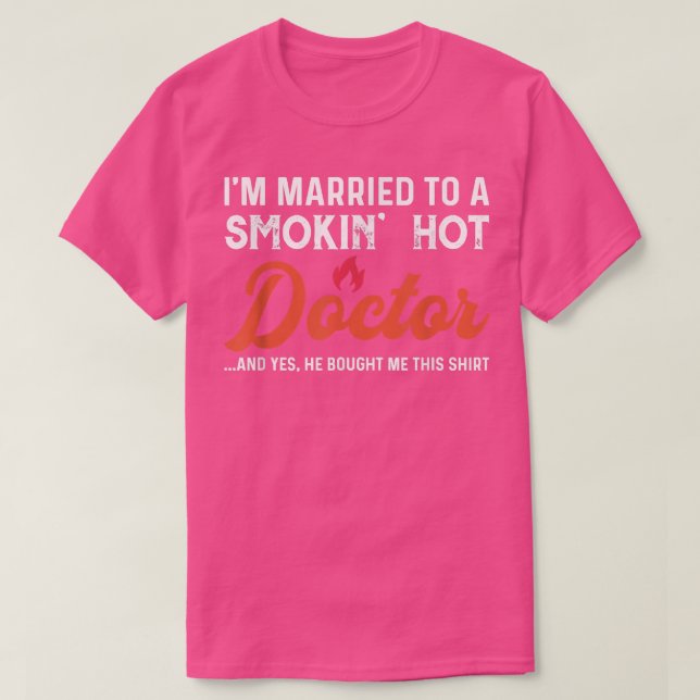 Doctor Wife Husband Wedding Medical Doctor Medicin T-Shirt (Design Front)