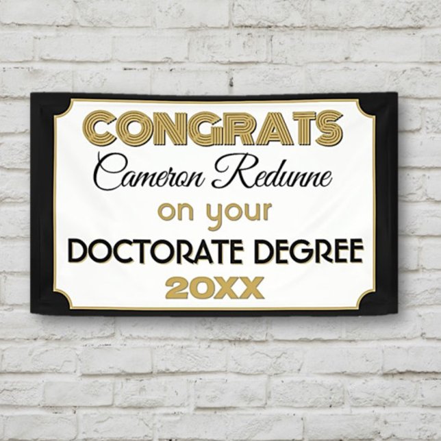 Doctorate Degree Congrats! Personalized banner (Creator Uploaded)