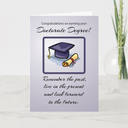 Doctorate Degree Graduation Remember the Past Card