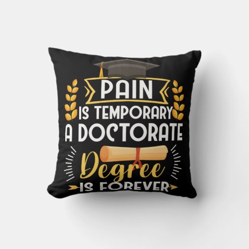 Doctorate Dissertation Defense PhD Graduation Throw Pillow