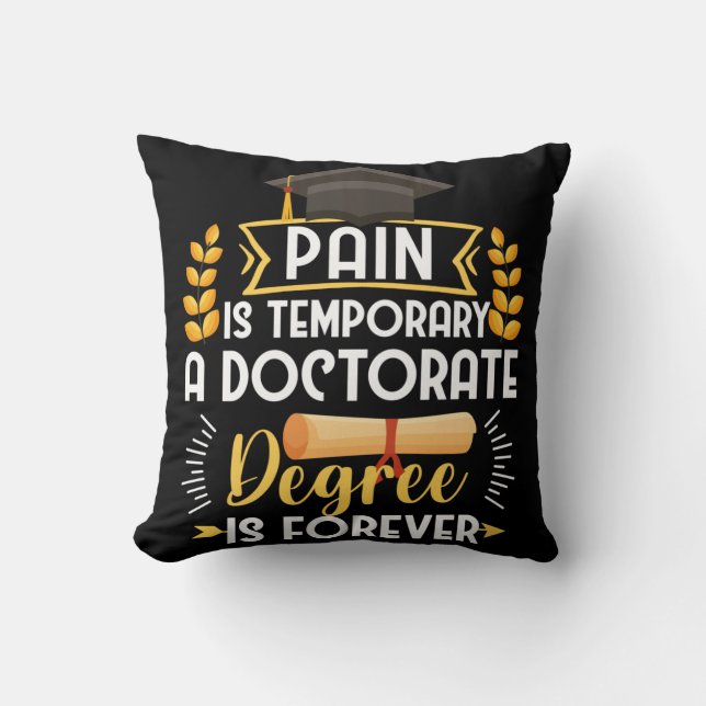 Doctorate Dissertation Defense PhD Graduation Throw Pillow (Front)