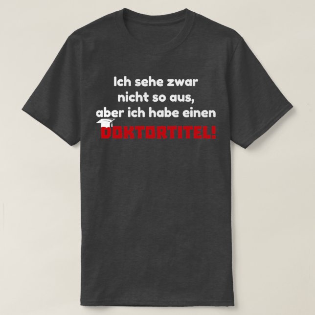 Doctorate Gift Phd Student Graduation2  T-Shirt (Design Front)