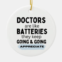 Doctors are like batteries