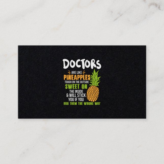 Doctors Are Like Pineapples. Business Card (Front)