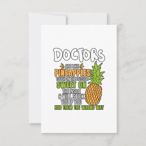 Doctors Are Like Pineapples Thank You Card