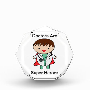 Doctors Are Super Heroes Acrylic Award