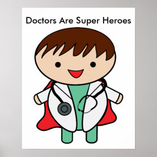 Doctors Are Super Heroes Custom Poster