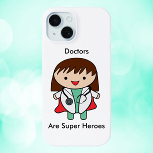 Doctors Are Super Heroes Female Funny iPhone 15 Case