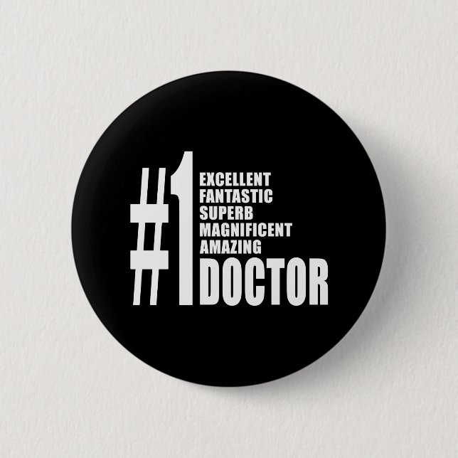 Doctors Birthdays Gifts : Number One Doctor Pinback Button (Front)