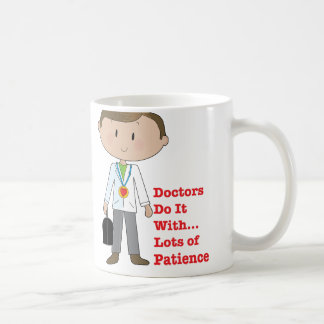Doctors Do It ... Coffee Mug