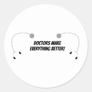 Doctors Everything Better Stethoscope Personalize  Classic Round Sticker