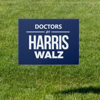 Doctors for Harris Walz Sign
