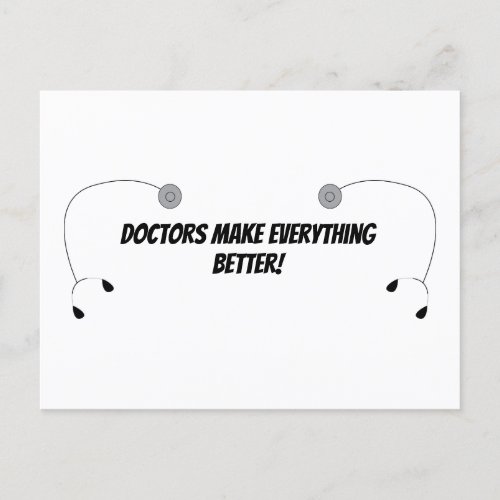 Doctors Make Everything Better Funny Personalize Postcard